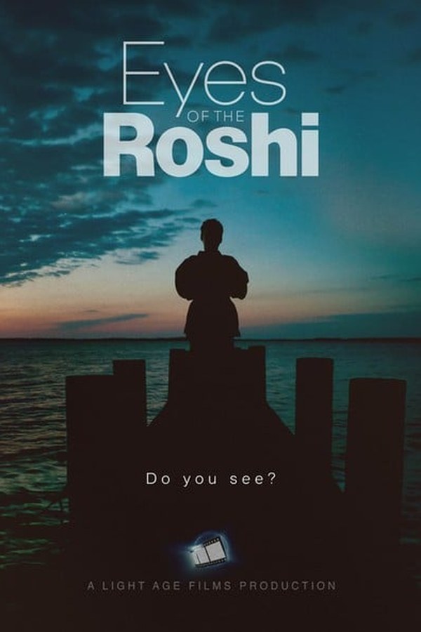 Eyes of the Roshi poster — Jimmy Olivero, Aerial Cinematographer